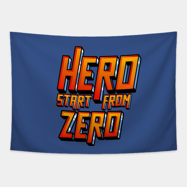Hero Start From Zero Tapestry by Jocularity Art