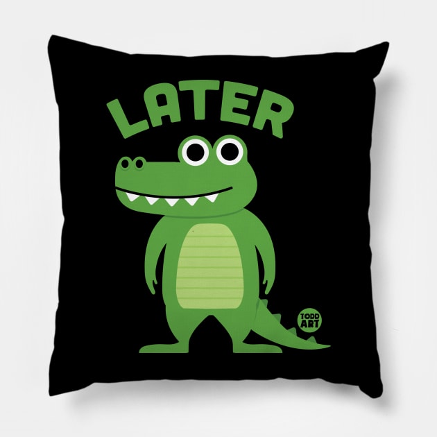 LATER GATOR Pillow by toddgoldmanart