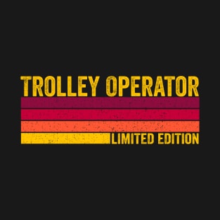 Trolley Operator T-Shirt