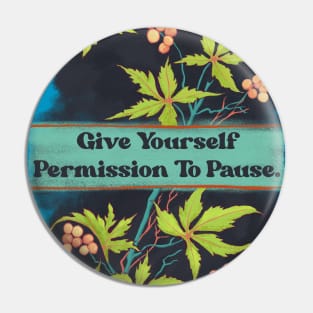 Give Yourself Permission To Rest Pin