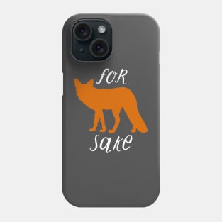 For Fox Sake Phone Case