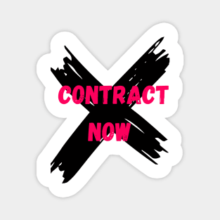 Contract now T-shirt Magnet