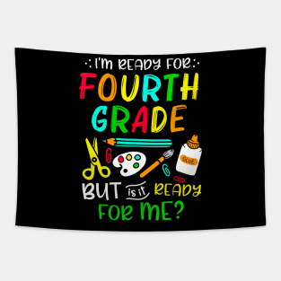 Back To School Ready For Fourth Grade First Day Of School Tapestry