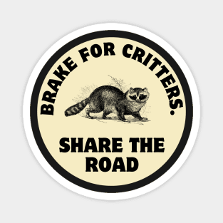 I Brake For Critters, Funny Car Bumper, Critters Bumper Magnet