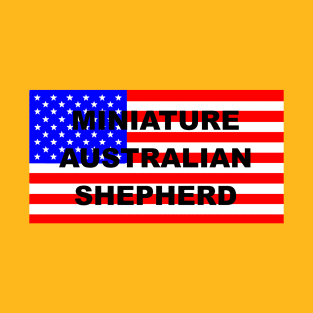 miniature australian shepherd name on flag T-Shirt