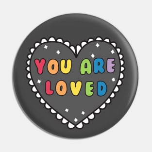 You Are Loved Heart Pin