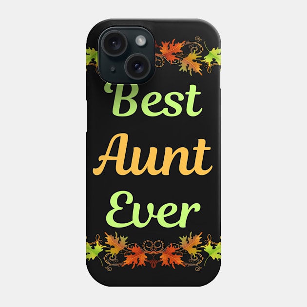 Family Leaf 2 Aunt Phone Case by blakelan128