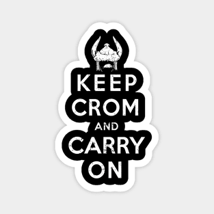 Keep Crom (White) Magnet