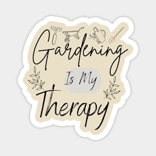 Gardening Is Mine Therapy Magnet