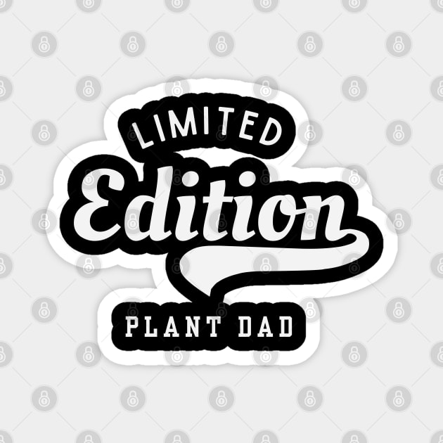 Limited Edition Plant Dad Magnet by Stylecombinator
