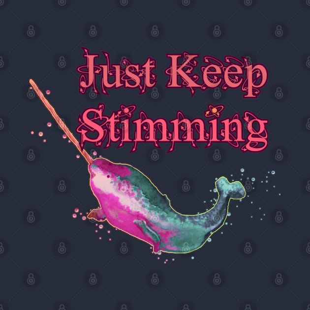 Just Keep Stimming by LondonAutisticsStandingTogether