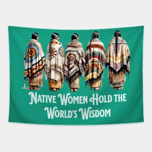 Native Women Hold the World's Wisdom Tapestry