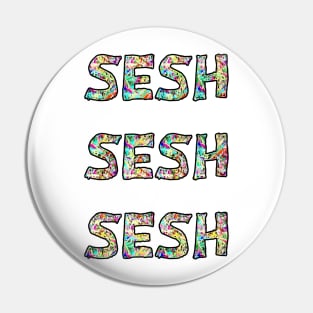 Sesh sesh sesh colour bomb festival design Pin