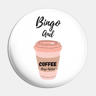 Bingo and Coffee White Pin