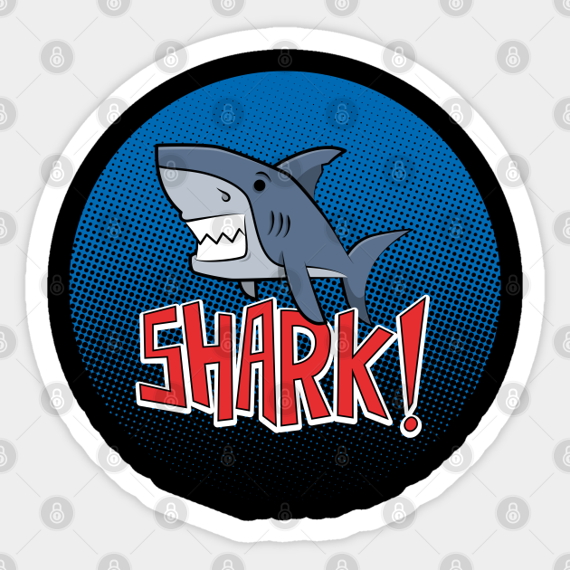 SHARK! - Cartoon Shark - Sticker | TeePublic SHARK! - Cartoon Shark - Sticker | TeePublic