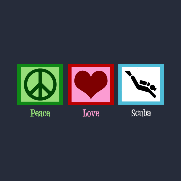 Peace Love Scuba Diving by epiclovedesigns