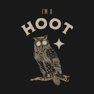 I'M A HOOT T-Shirt