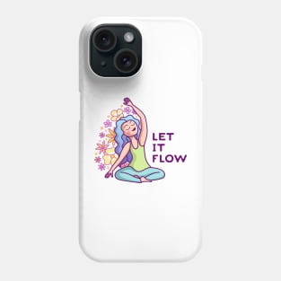 Let It Flow Phone Case