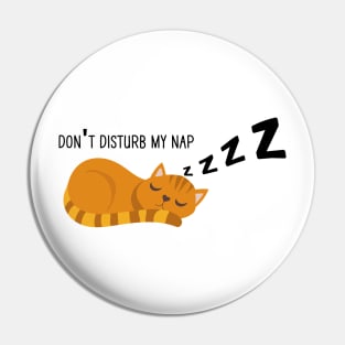 Don't Disturb My Sleep Pin