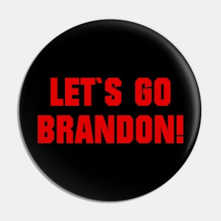 LET`S GO BRANDON Pin