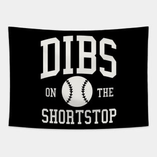 Dibs on the Shortstop Funny Baseball Girlfriend Wife Tapestry