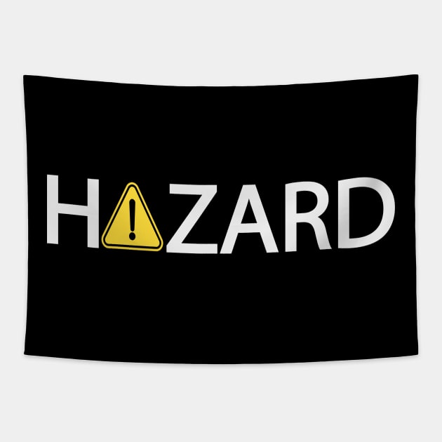 Hazard being hazard one word design Tapestry by DinaShalash