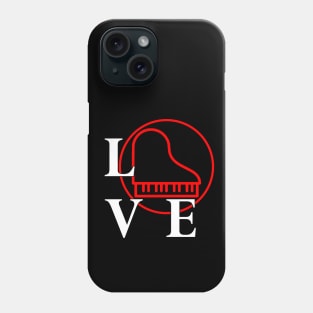 I love to play Piano for Pianist music lover Phone Case