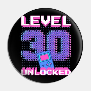 Retro Level 30 Unlocked Shirt 30th Video Gamer Birthday Gift Pin