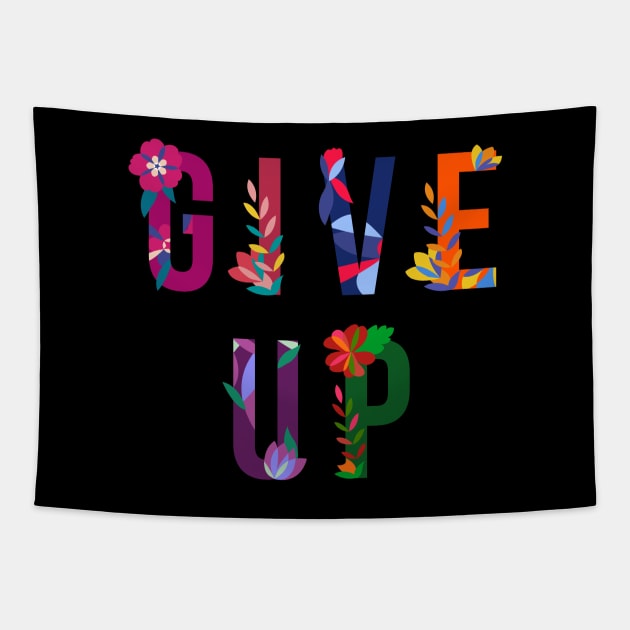 Give Up Tapestry by Super Secret Villain