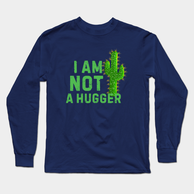 Download I Am Not A Hugger cactus - I Am Not A Hugger ...