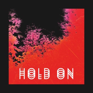 HOLD ON (Super Jack) T-Shirt