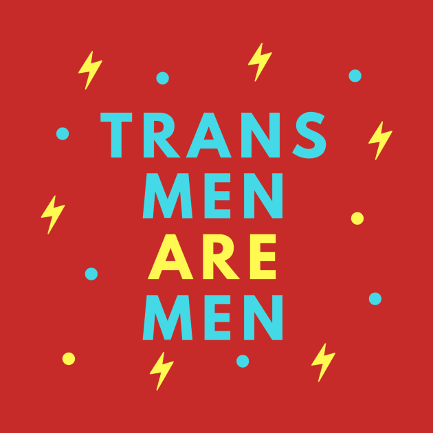 Trans Men Are Men by Trans Action Lifestyle