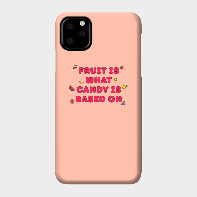 Fruit Is What Candy Is Based On Las Culturistas Phone Case