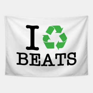 I Recycle Beats Tapestry