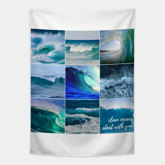 Clean Oceans Start With You Tapestry by Clutterbooke