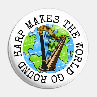 Harp Makes The World Go Round, Harpist Earth Day Pin