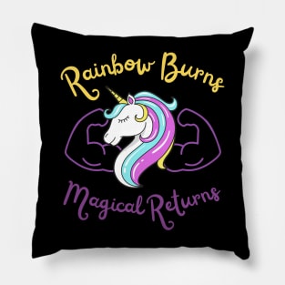 Rainbow Burns Magical Returns, Unicorn Muscle Gains Rainbow veins Design Pillow