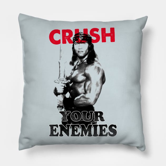 Crush your enemies Pillow by OniSide