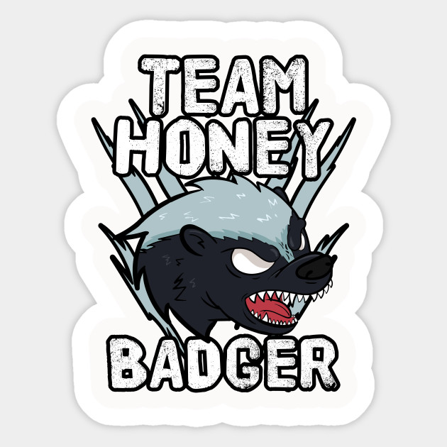 Team Honey Badger Team Honey Badger Aufkleber Teepublic De