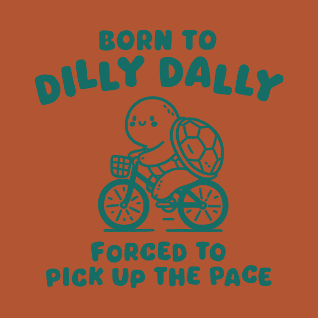 Born To Dilly Dally by MasutaroOracle