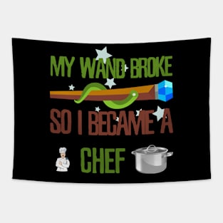 My wand broke so I became a chef Tapestry