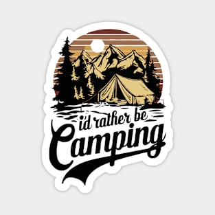 I'd Rather Be Camping, Funny Camp Magnet