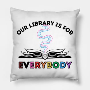 For Everybody Pillow