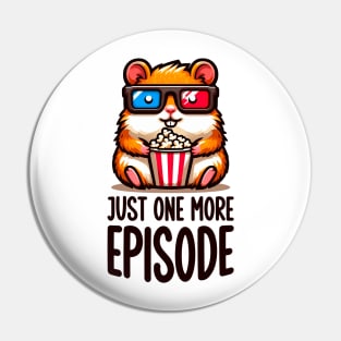 Just one more episode Pin