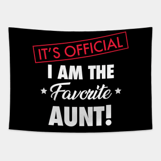 It's Official. I Am The Favorite Aunt Tapestry