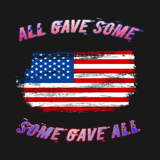ALL GAVE SOME SOME GIVE ALL by aybstore