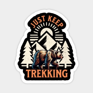 Just Keep Trekking Magnet