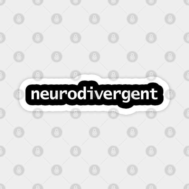 Neurodivergent Typography White Text Magnet by ellenhenryart