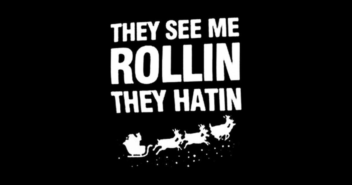 They See Me Rollin They Hatin They See Me Rollin They Hatin Mug TeePublic