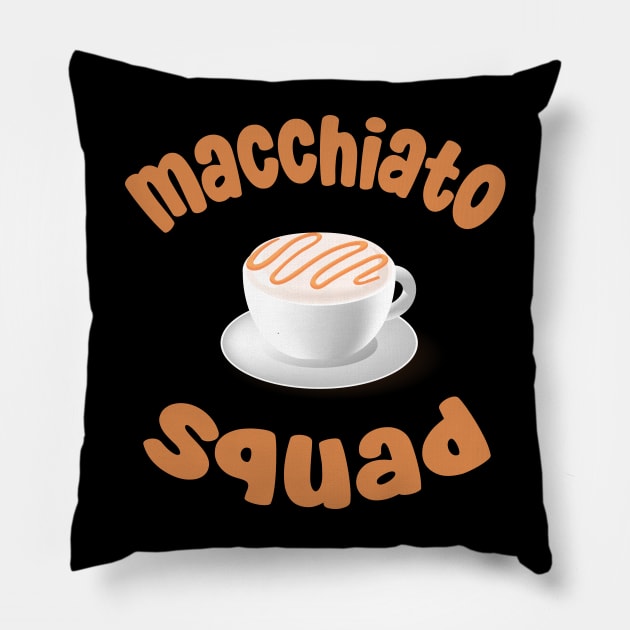 latte macchiato squad Pillow by CreationArt8